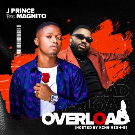 Overload (feat. Jprince Dnk & Magnito) | Boomplay Music