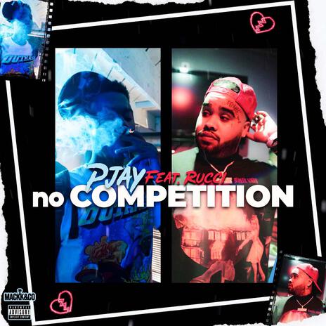 No Competition ft. Rucci