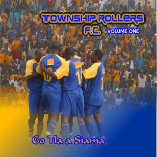 Township Rollers Go Tlaa Siama, Vol. 1