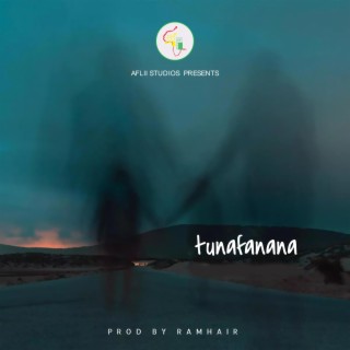 TUNAFANANA EP