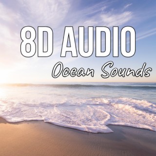 8D Audio - Ocean Asmr Sounds