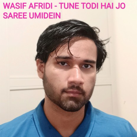 Tune Todi Hai Jo Saree Umidein | Boomplay Music