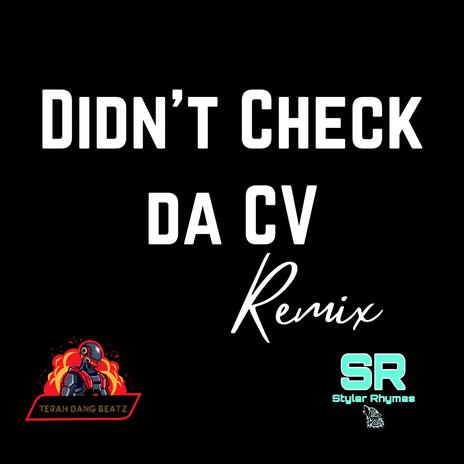 Didn't Check Da C.V (Drill Remix) | Boomplay Music