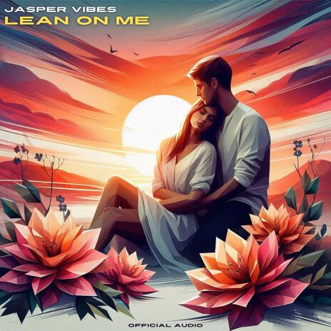 Lean on me | Boomplay Music