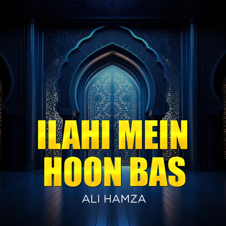 Ilahi Mein Hoon Bas | Boomplay Music