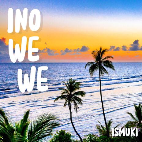 Ino we we (Veestine Remix) | Boomplay Music