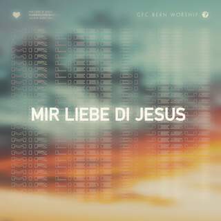 Mir Liebe Di Jesus