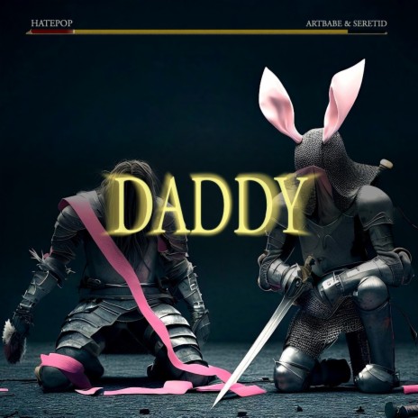 DADDY ft. DASHCAM*DEVI & SERETID | Boomplay Music
