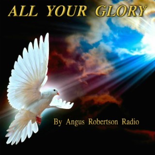All Your Glory