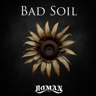 Bad Soil