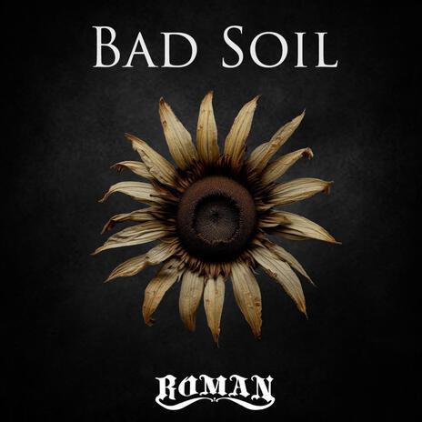 Bad Soil | Boomplay Music