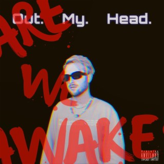 Out My Head lyrics | Boomplay Music