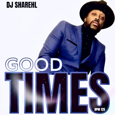 GOOD TIMES (BPM 125 DEEP HOUSE) | Boomplay Music