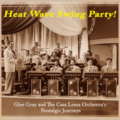 Heat Wave (Mildred Bailey Vocals) 1933 ft. Glen Gray & Mildred Bailey