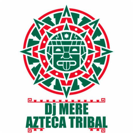 Azteca Tribal | Boomplay Music