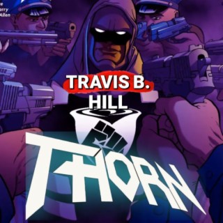 Theology and Comics Finding Joy and Meaning in Art: Travis B. Hill creator Thorn | Two Geeks Talking
