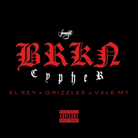 Brkn Cyphr ft. Grizzlee & Vxle Mt | Boomplay Music