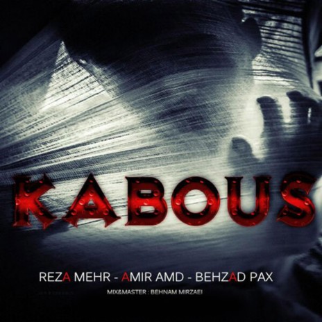 Kabous (feat. Reza Mehr & Amir Amd) | Boomplay Music