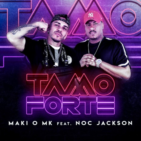 Tamo Forte ft. Noc Jackson | Boomplay Music