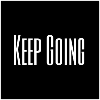 Keep Going