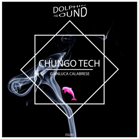 Chungo Tech (Original Mix) | Boomplay Music