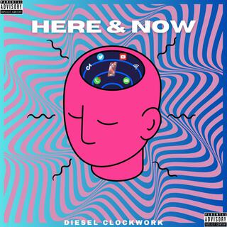 Here & Now