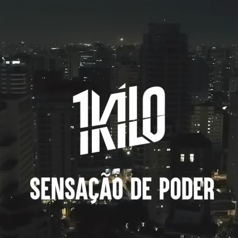 Sensação de Poder | Boomplay Music