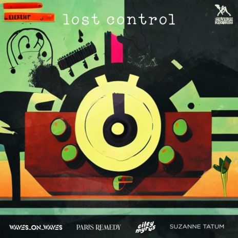 Lost Control ft. Ciley Myrus, Paris Remedy & Suzanne Tatum | Boomplay Music