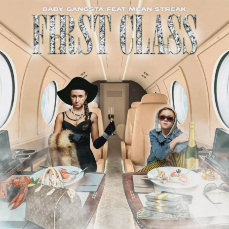 First Class ft. Mean $treak | Boomplay Music