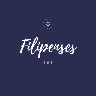 Filipenses 4:6-8 (Live in Morales)