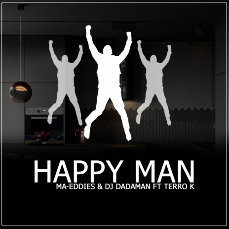 Happy Man (feat. Dadaman & Terra) (Original mix)
