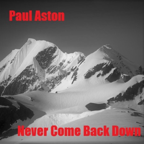Never Come Back Down | Boomplay Music