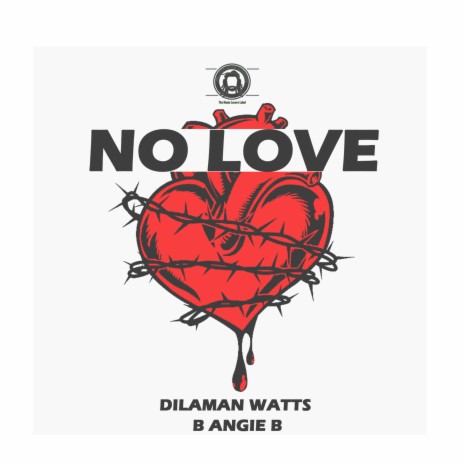 No Love ft. B Angie B | Boomplay Music