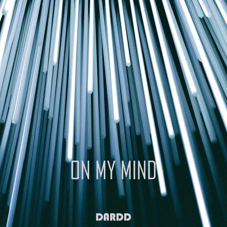 On my mind | Boomplay Music