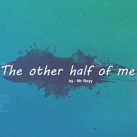 The other half of me