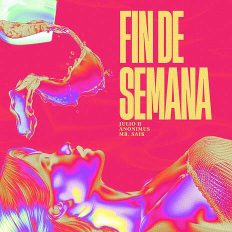 Fin de Semana ft. Julio H & Mr. Saik | Boomplay Music