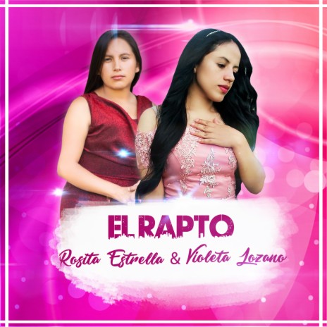 El Rapto ft. Violeta Lozano | Boomplay Music