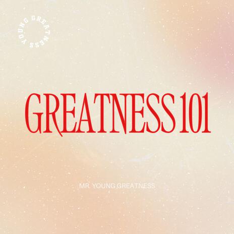 Greatness 101 | Boomplay Music