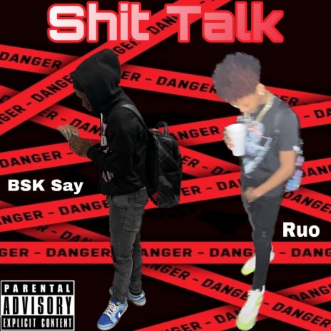 Shit Talk ft. BSK Say