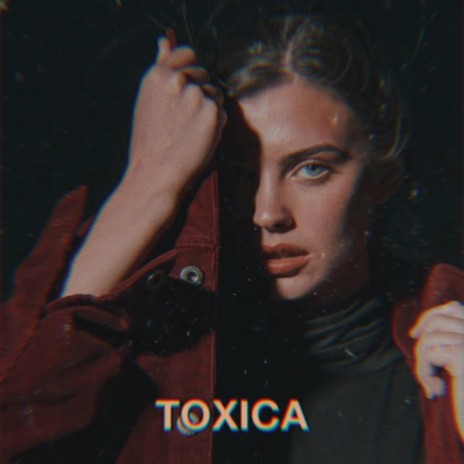 Toxica