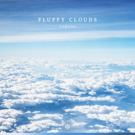 Fluffy Clouds | Boomplay Music