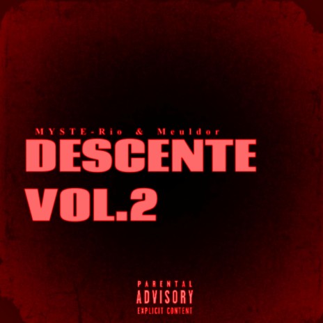 Descente, Vol. 2 (Speed Up) ft. Meuldor | Boomplay Music