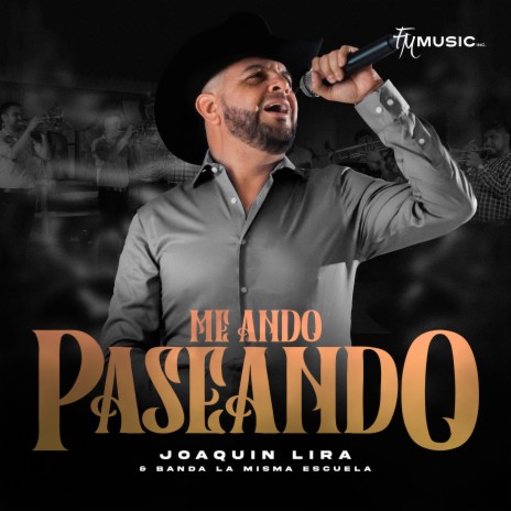 Me Ando Paseando ft. Banda La Misma Escuela | Boomplay Music