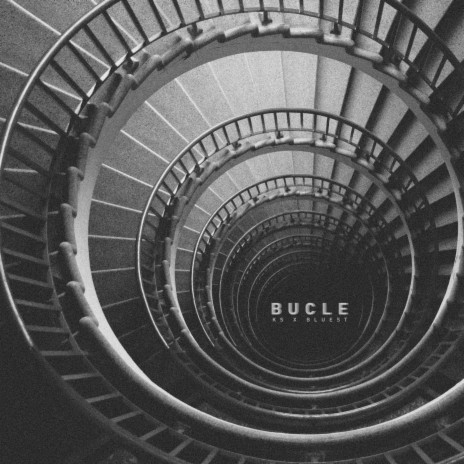 Bucle ft. Bluest | Boomplay Music