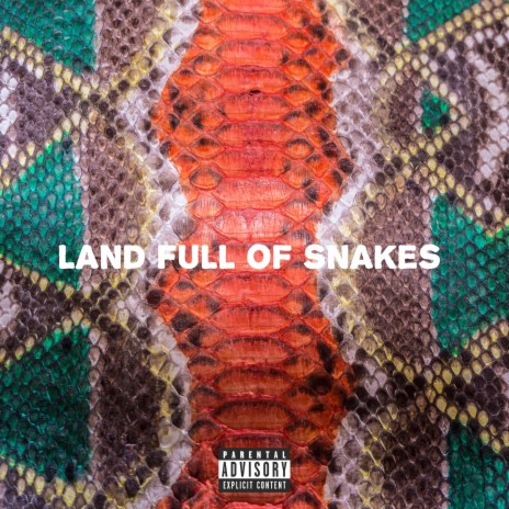 Land Full of Snakes