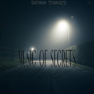 Music of Secrets