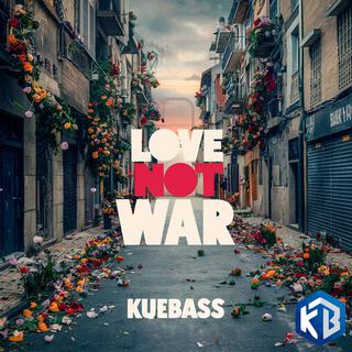 Love not war