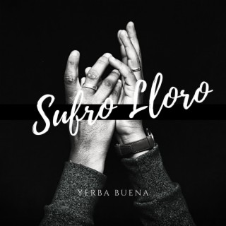 Sufro Lloro (Cumbia Sureña)