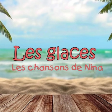 Les glaces | Boomplay Music
