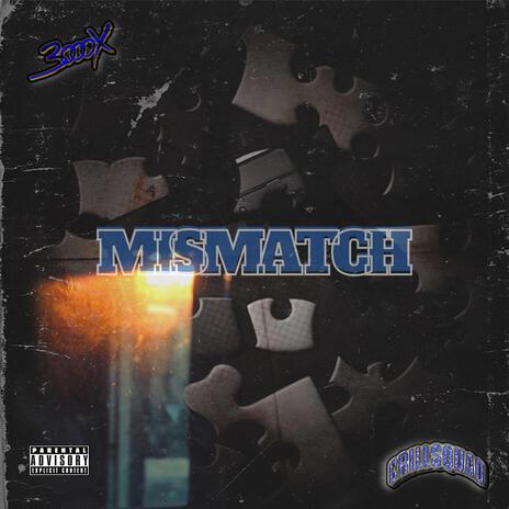 MISMATCH | Boomplay Music